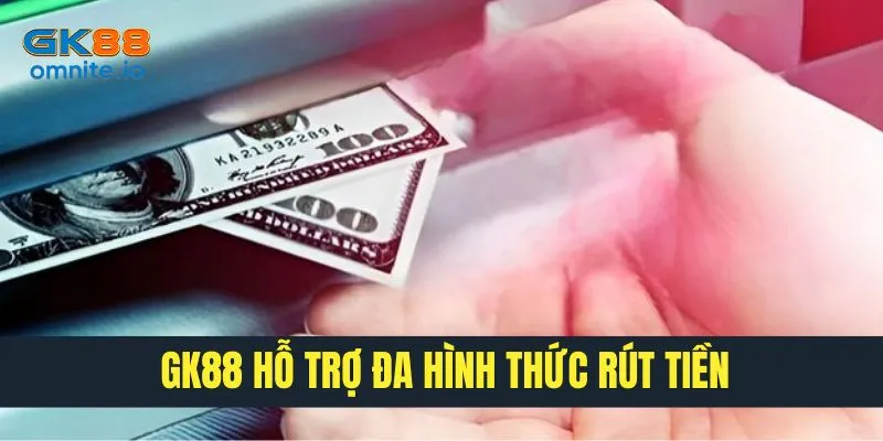 Nhà cái hỗ trợ nhiều hình thức rút thưởng đa dạng