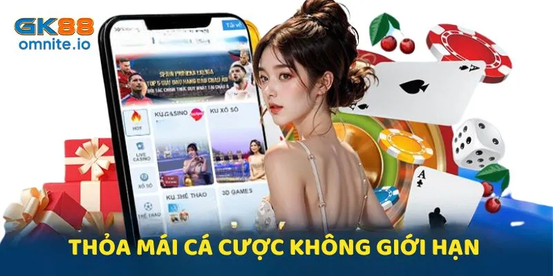 Tải GK88 để trải nghiệm chơi cá cược đỉnh cao, không giới hạn